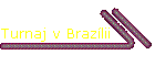 Turnaj v Brazlii